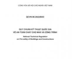 [BỘ XÂY DỰNG] BAN HÀNH QUY CHUẨN KỸ THUẬT QUỐC GIA VỀ AN TOÀN CHÁY CHO NHÀ VÀ CÔNG TRÌNH QCVN 06:2022/BXD (30/11/2022)